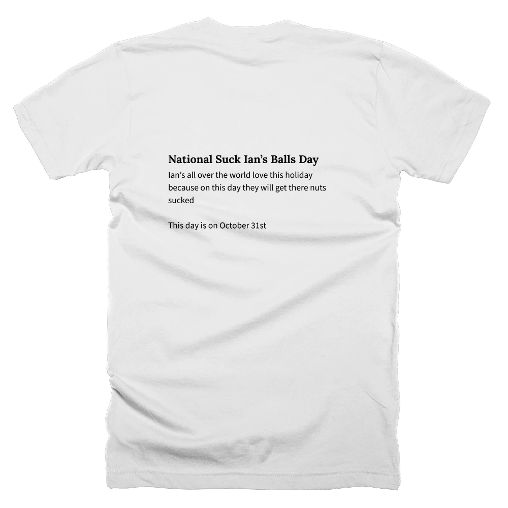 T-shirt with a definition of 'National Suck Ian’s Balls Day' printed on the back