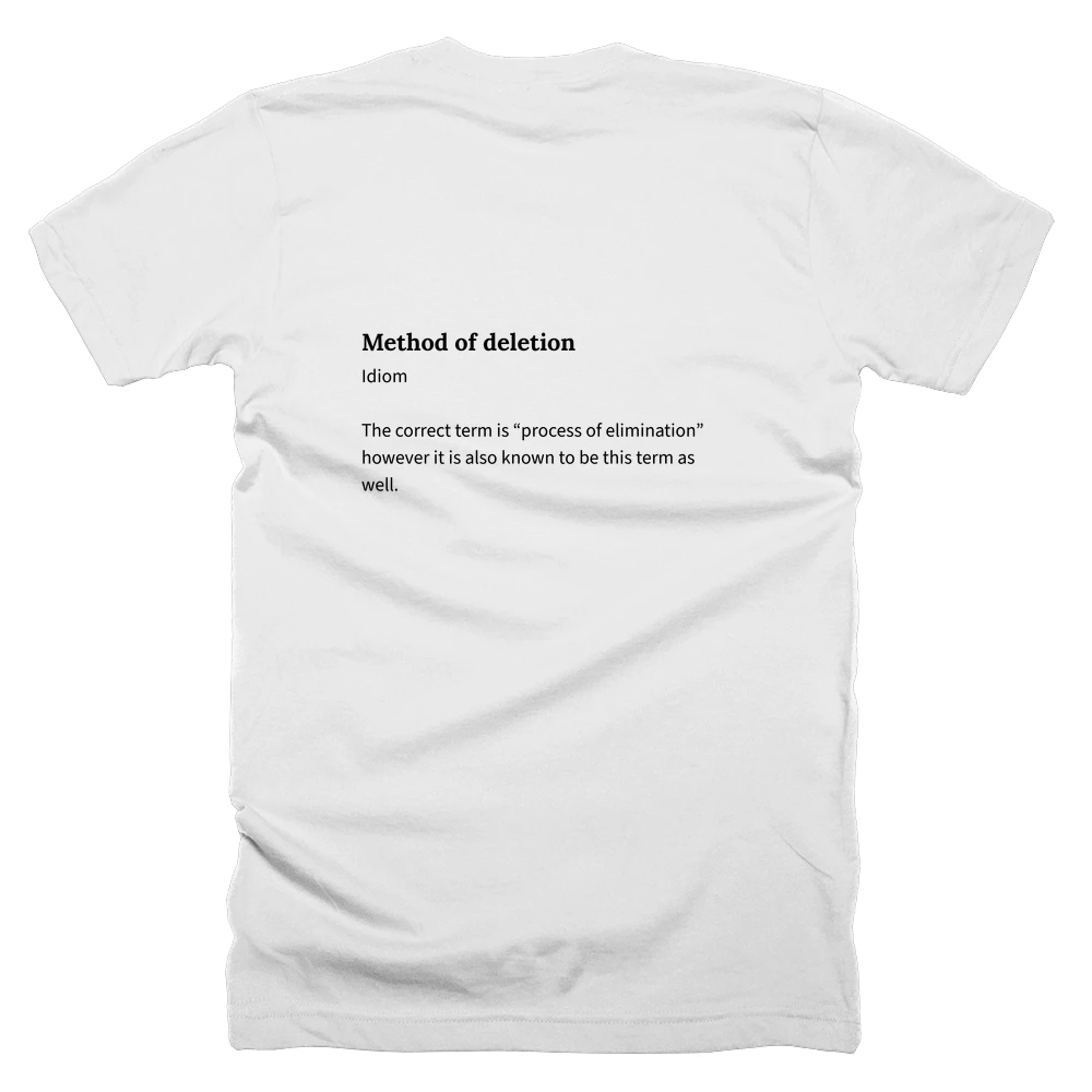 T-shirt with a definition of 'Method of deletion' printed on the back