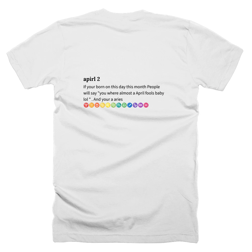 T-shirt with a definition of 'apirl 2' printed on the back