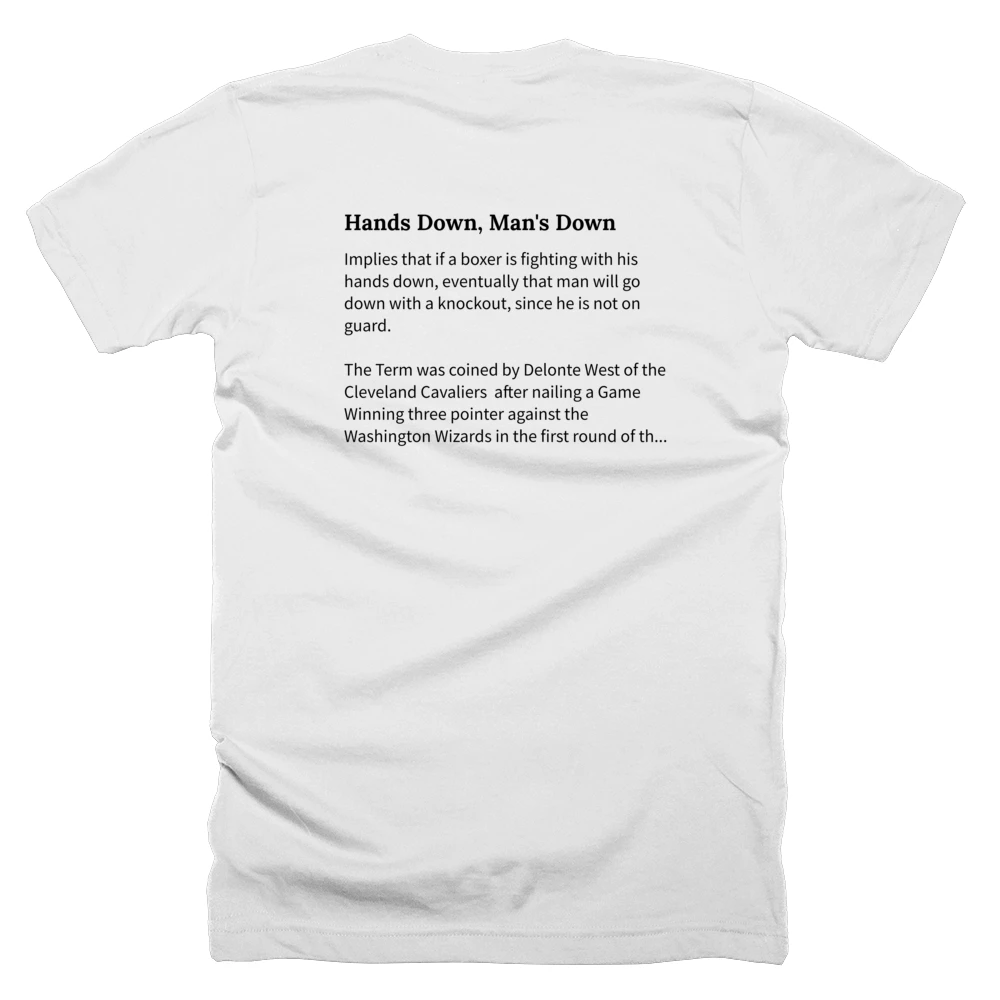 T-shirt with a definition of 'Hands Down, Man's Down' printed on the back