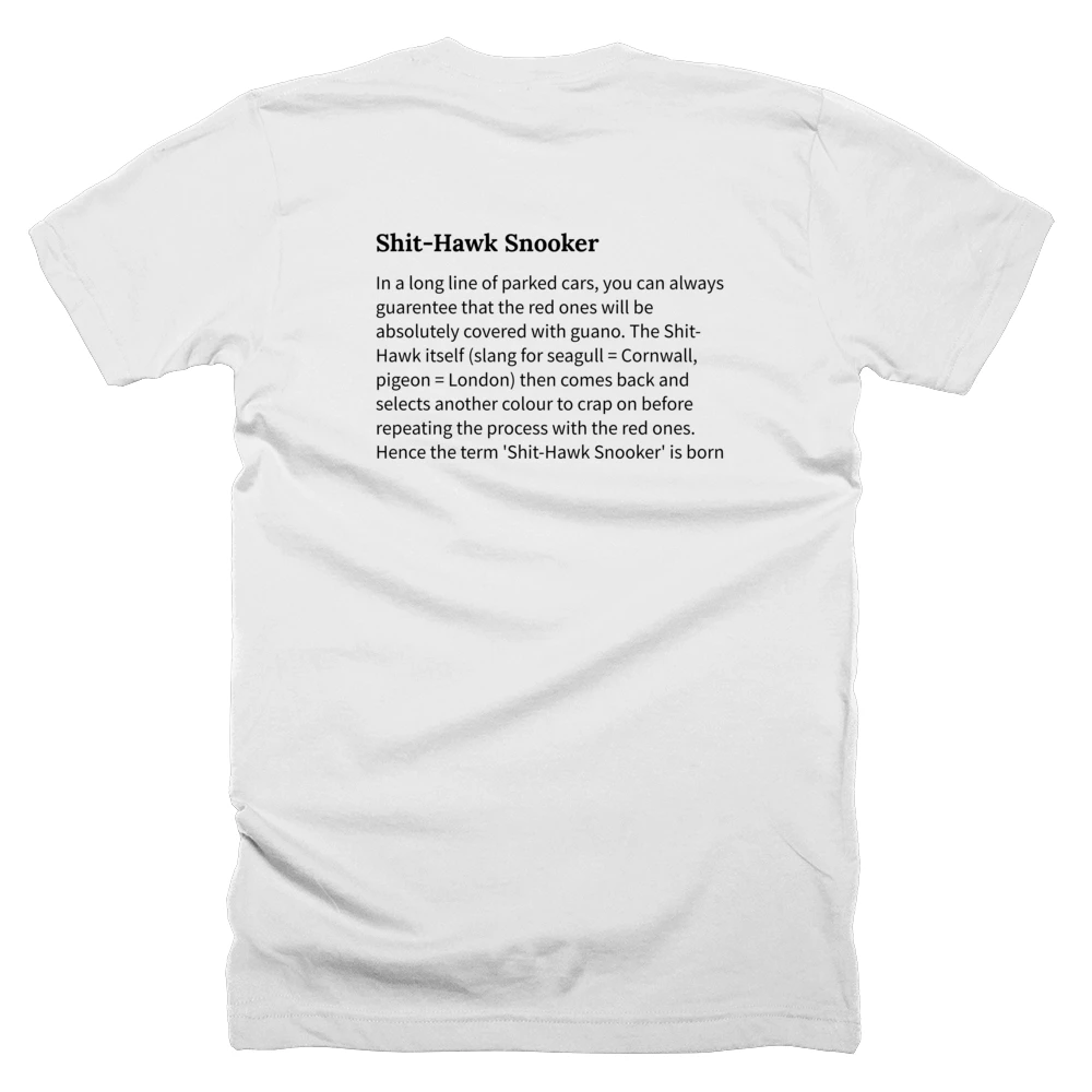 T-shirt with a definition of 'Shit-Hawk Snooker' printed on the back