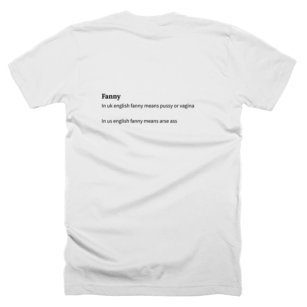 T-shirt with a definition of 'Fanny' printed on the back