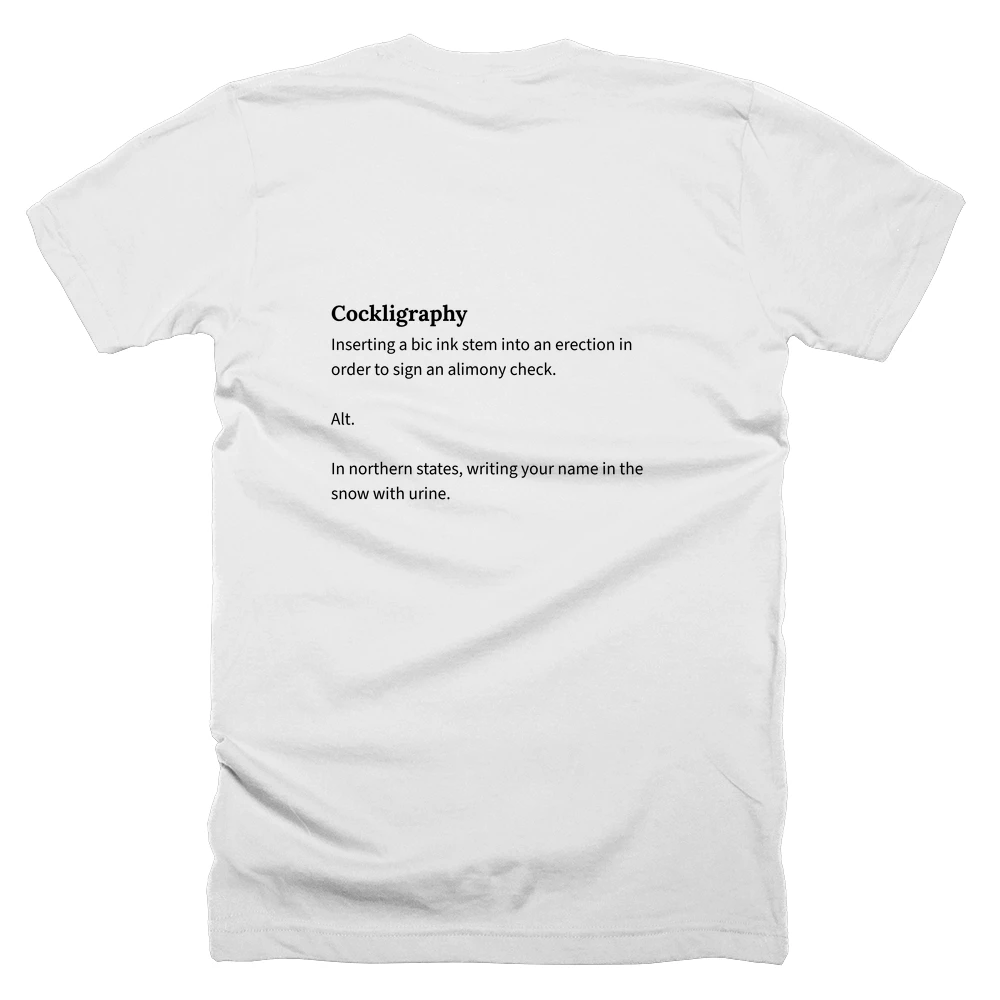T-shirt with a definition of 'Cockligraphy' printed on the back