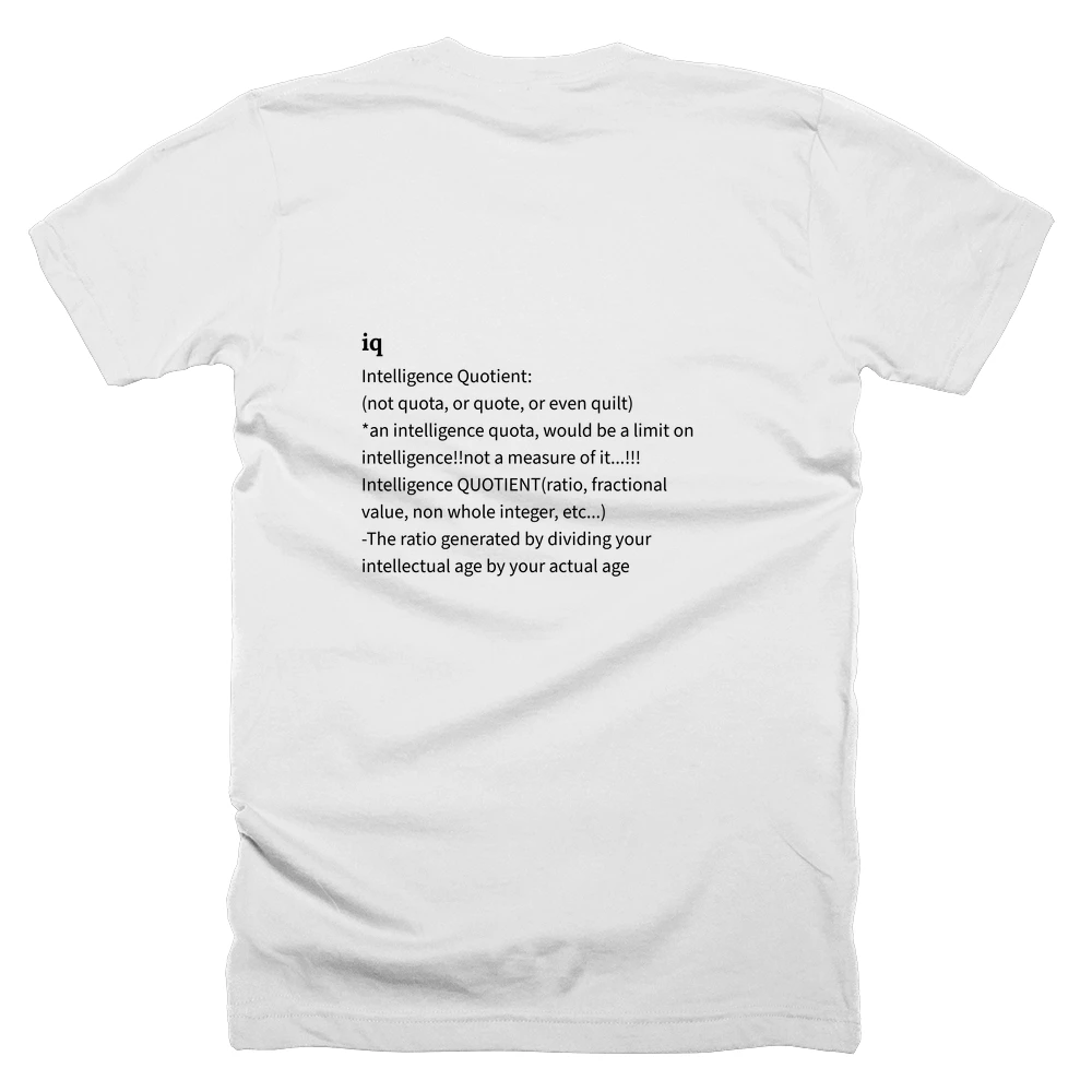T-shirt with a definition of 'iq' printed on the back