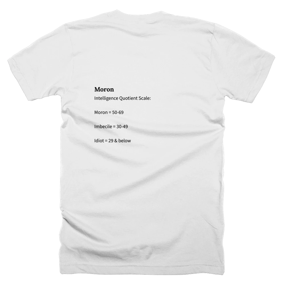 T-shirt with a definition of 'Moron' printed on the back