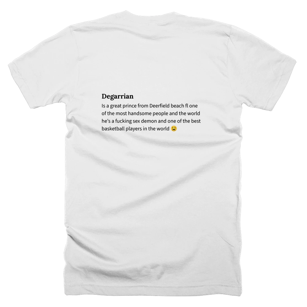 T-shirt with a definition of 'Degarrian' printed on the back