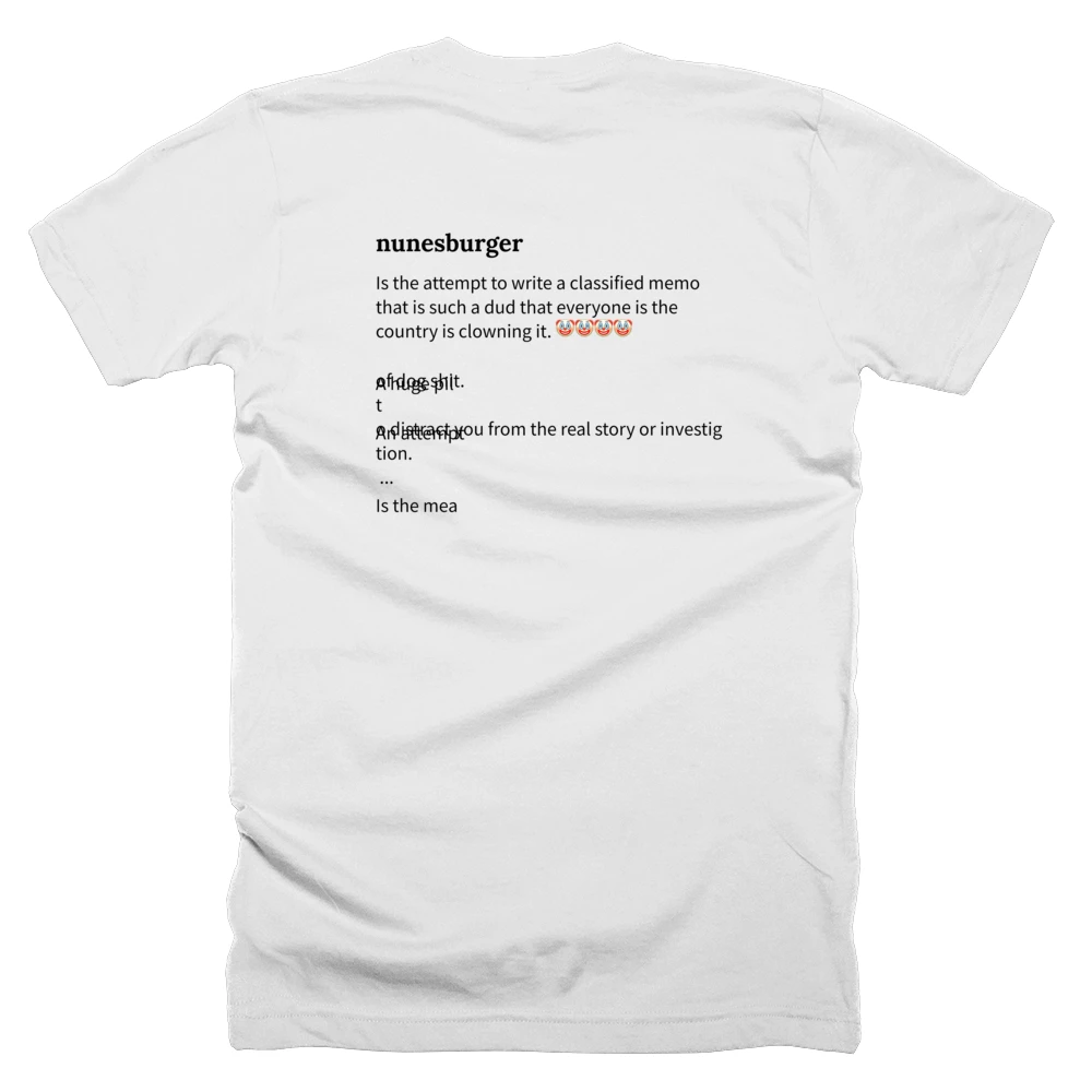 T-shirt with a definition of 'nunesburger' printed on the back