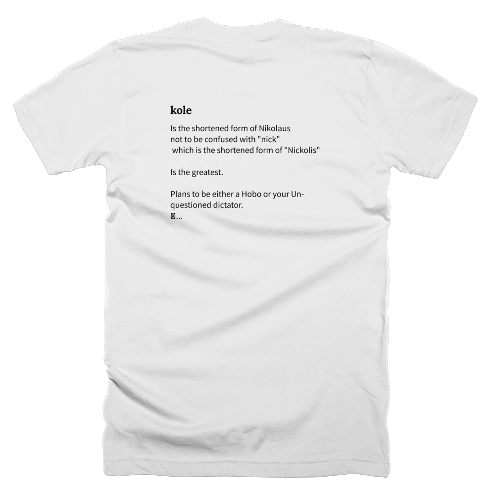 T-shirt with a definition of 'kole' printed on the back