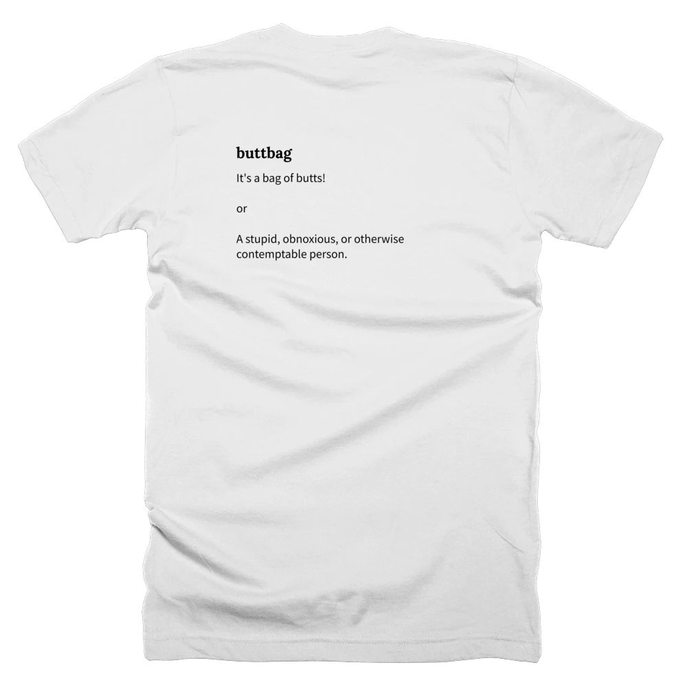 T-shirt with a definition of 'buttbag' printed on the back