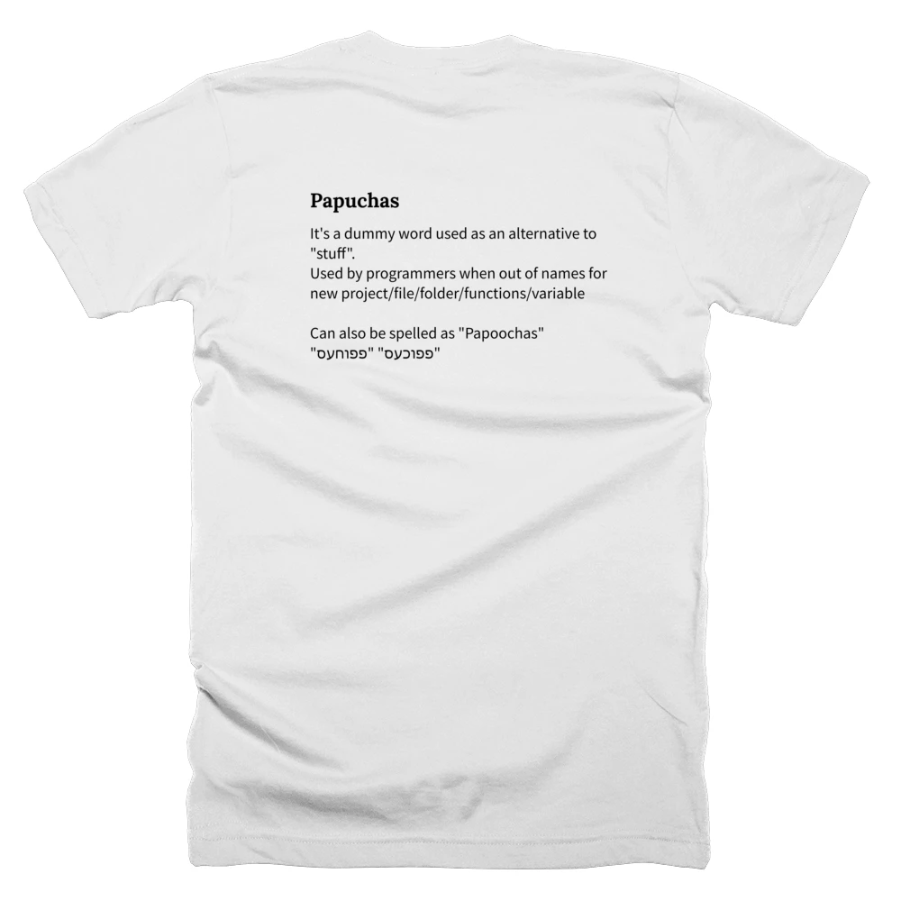 T-shirt with a definition of 'Papuchas' printed on the back