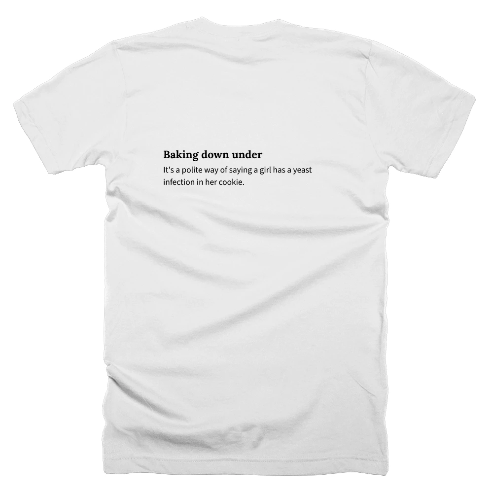 T-shirt with a definition of 'Baking down under' printed on the back