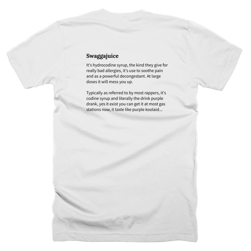 T-shirt with a definition of 'Swaggajuice' printed on the back