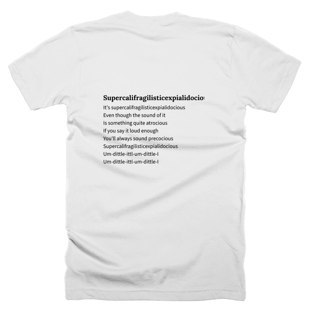 T-shirt with a definition of 'Supercalifragilisticexpialidocious' printed on the back