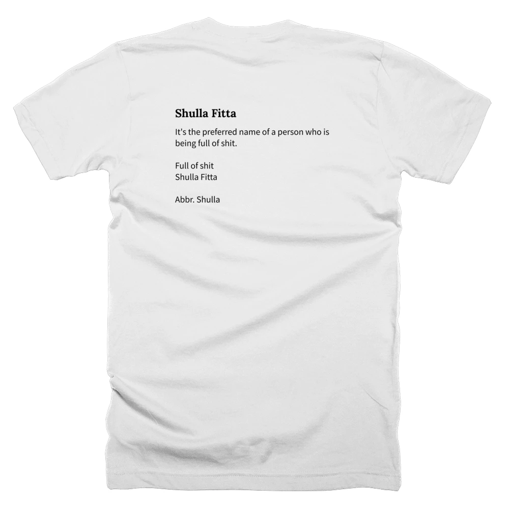 T-shirt with a definition of 'Shulla Fitta' printed on the back