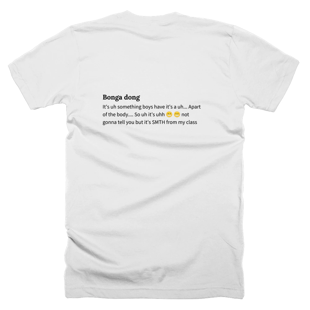 T-shirt with a definition of 'Bonga dong' printed on the back