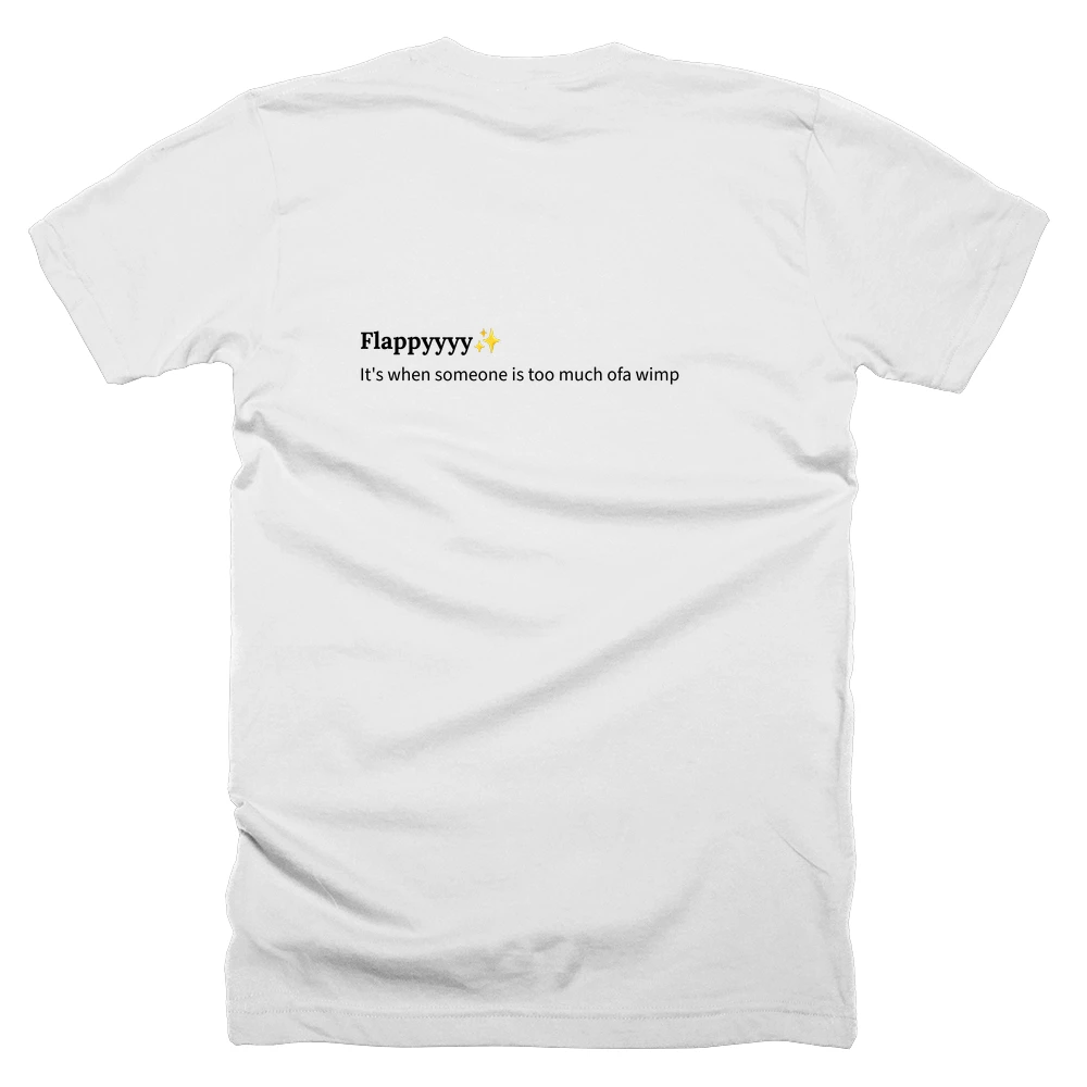 T-shirt with a definition of 'Flappyyyy✨' printed on the back