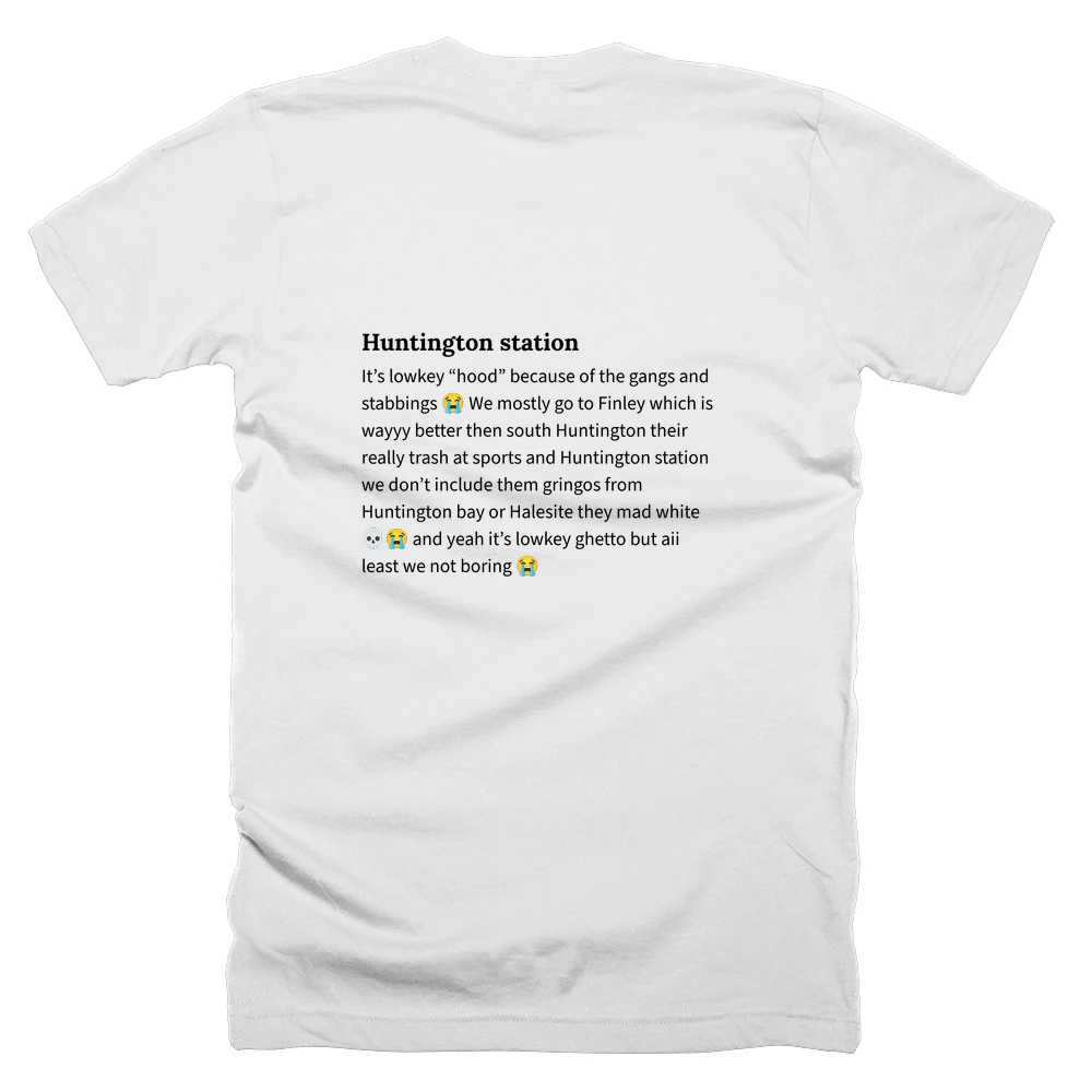 T-shirt with a definition of 'Huntington station' printed on the back