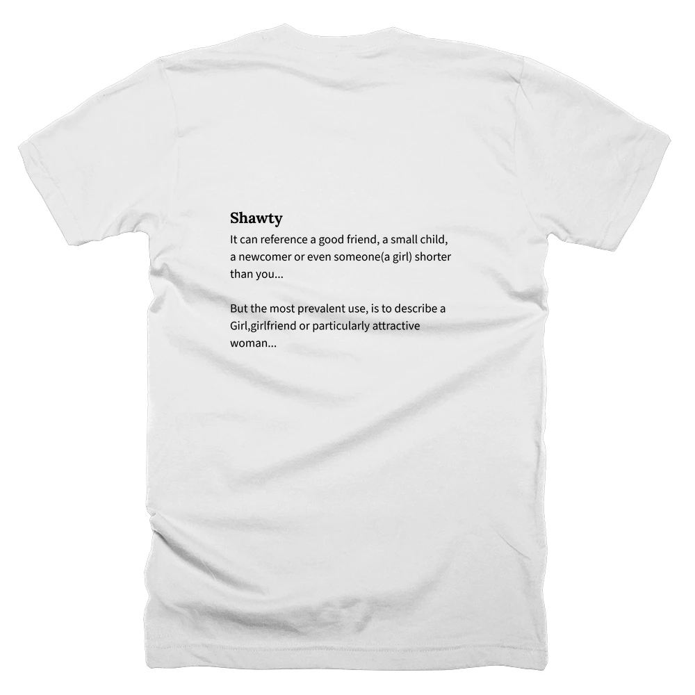 T-shirt with a definition of 'Shawty' printed on the back