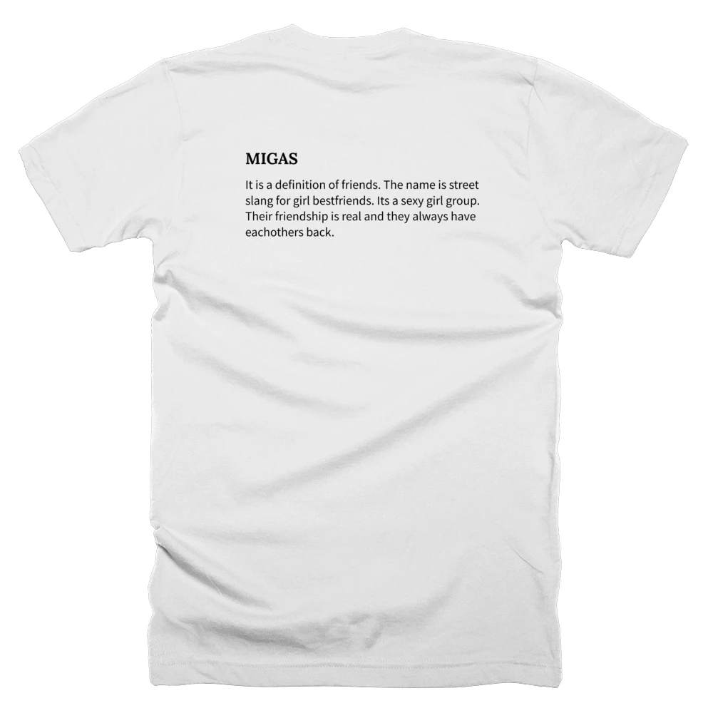 T-shirt with a definition of 'MIGAS' printed on the back