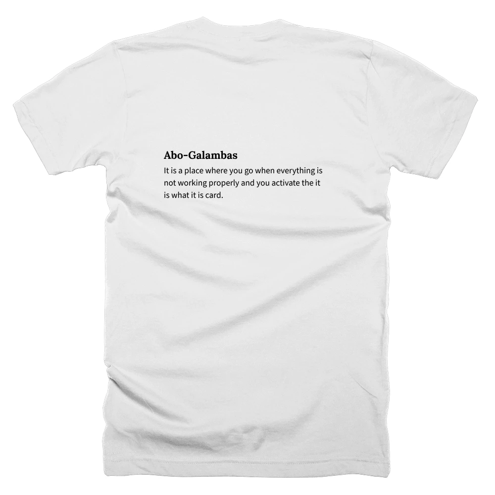 T-shirt with a definition of 'Abo-Galambas' printed on the back