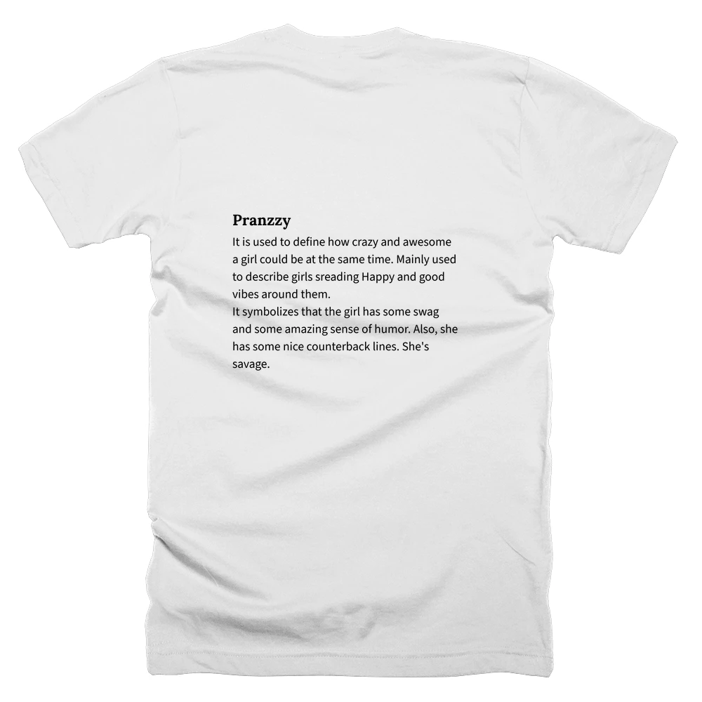 T-shirt with a definition of 'Pranzzy' printed on the back