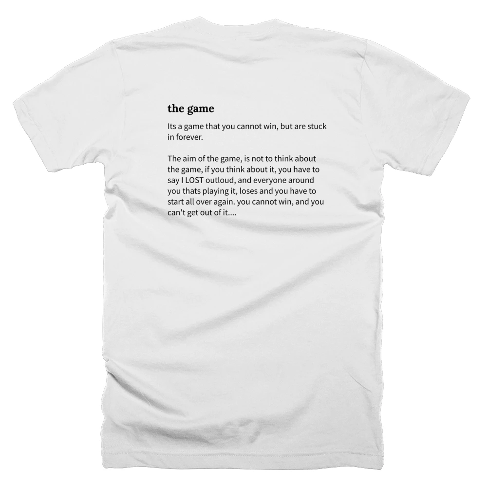 T-shirt with a definition of 'the game' printed on the back