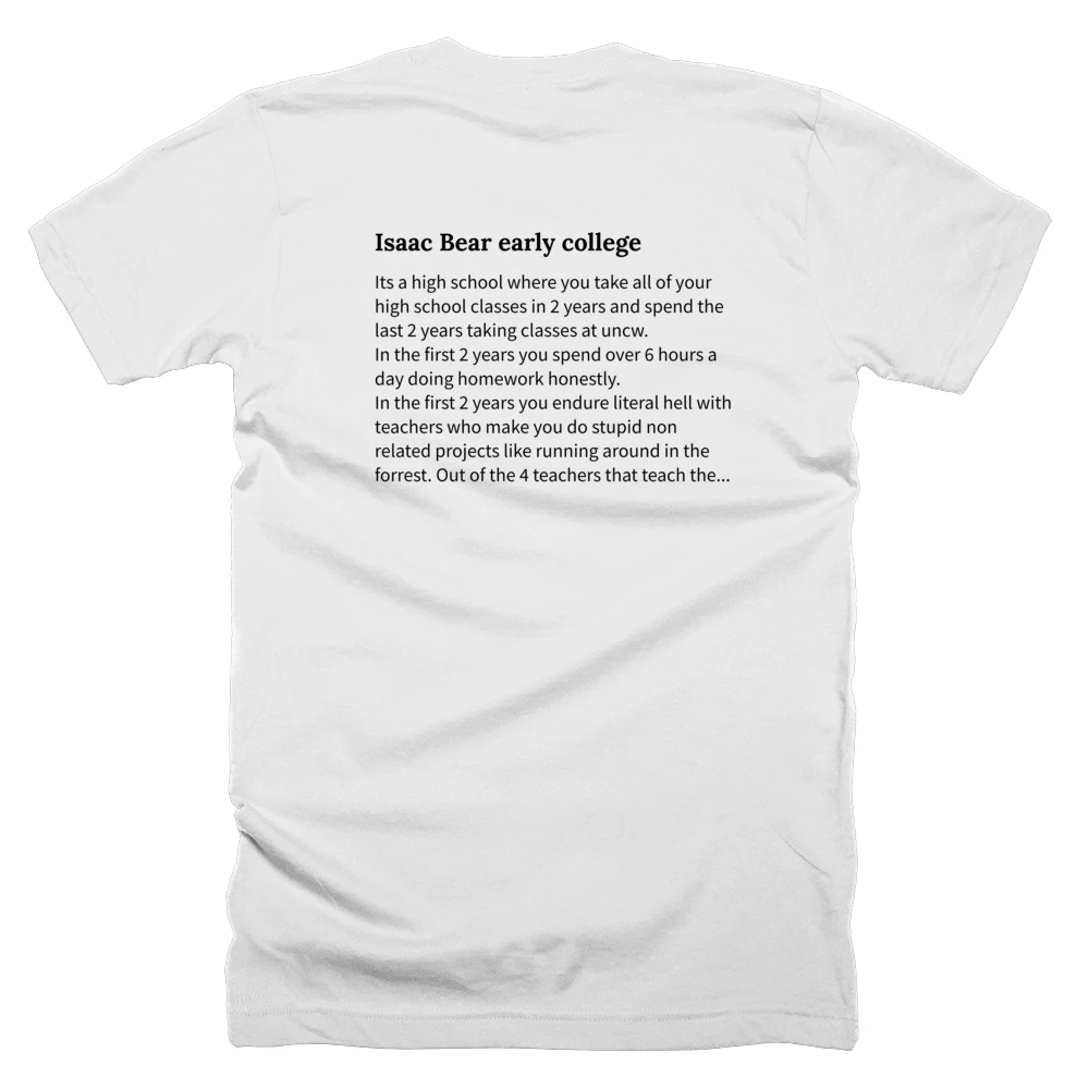 T-shirt with a definition of 'Isaac Bear early college' printed on the back