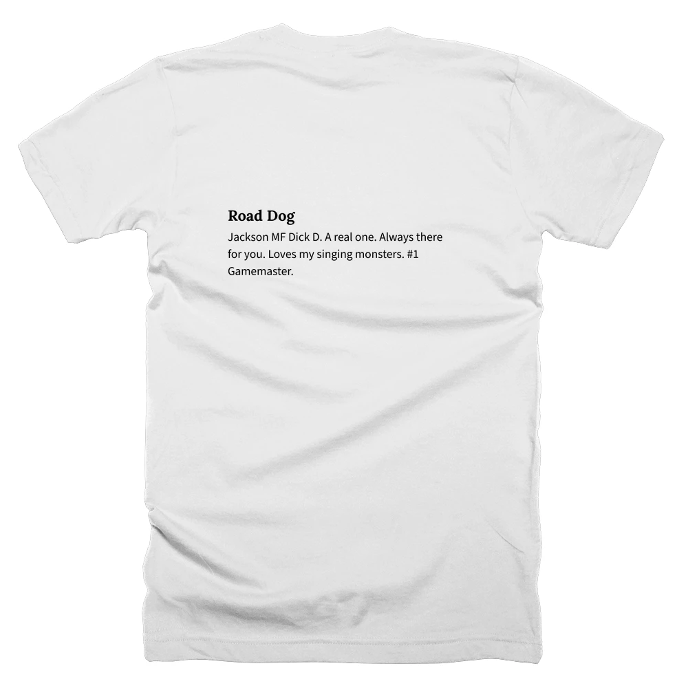 T-shirt with a definition of 'Road Dog' printed on the back