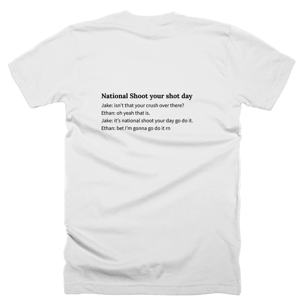 T-shirt with a definition of 'National Shoot your shot day' printed on the back