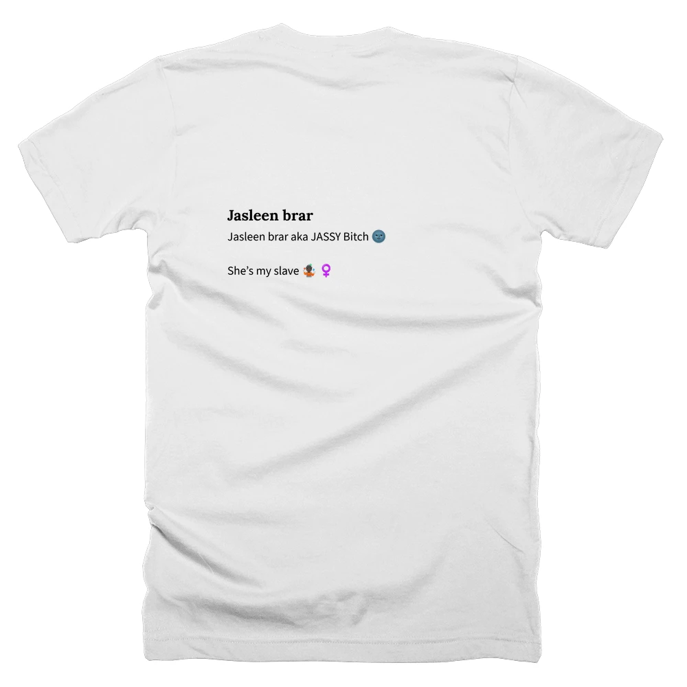 T-shirt with a definition of 'Jasleen brar' printed on the back