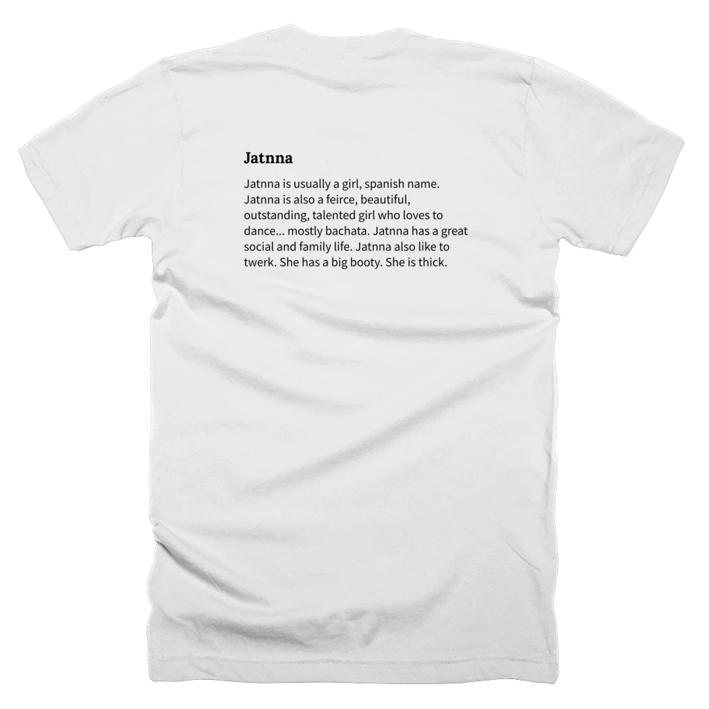 T-shirt with a definition of 'Jatnna' printed on the back