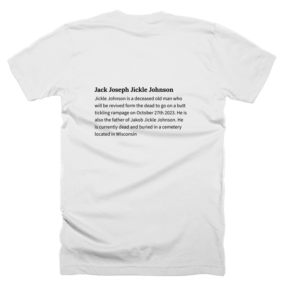 T-shirt with a definition of 'Jack Joseph Jickle Johnson' printed on the back