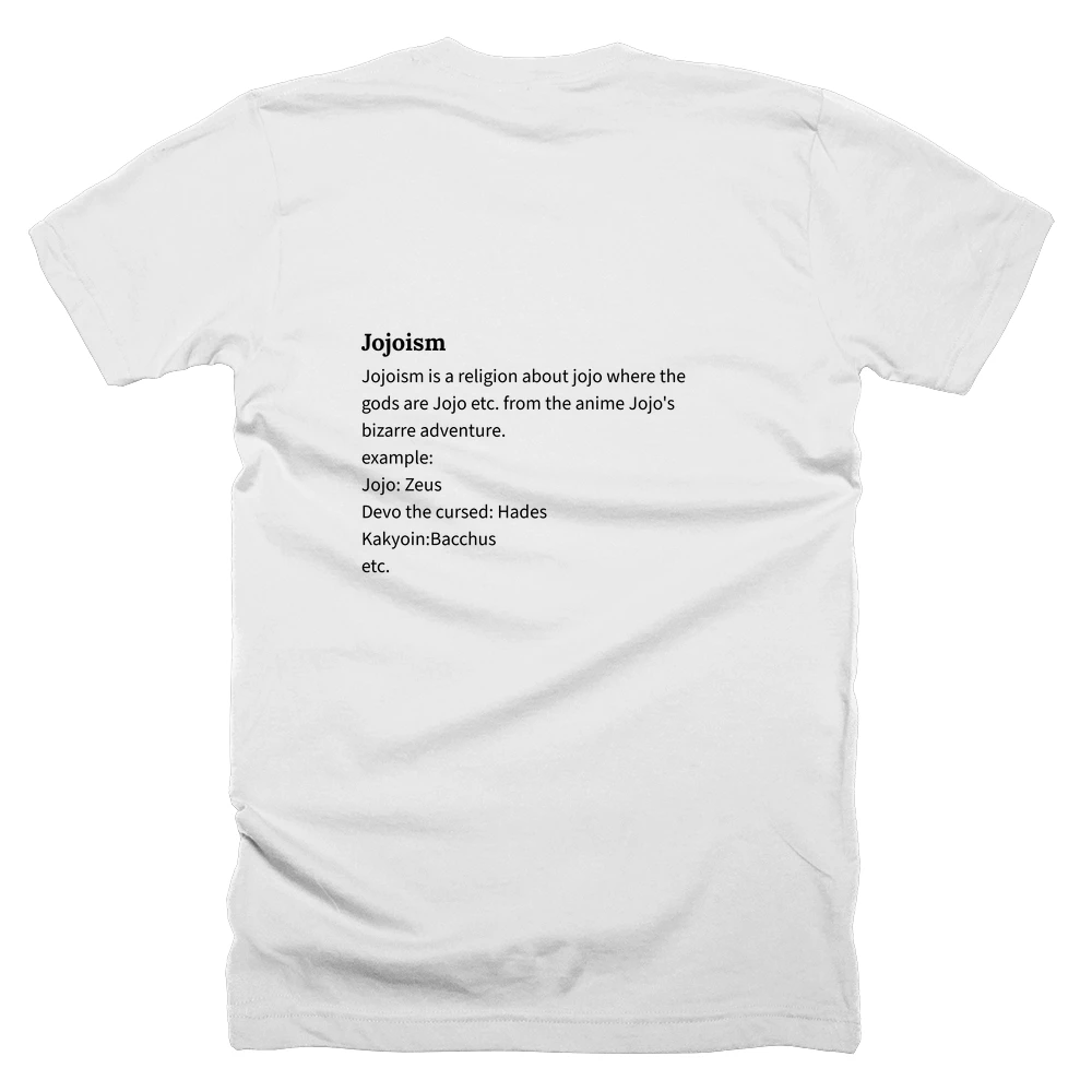 T-shirt with a definition of 'Jojoism' printed on the back