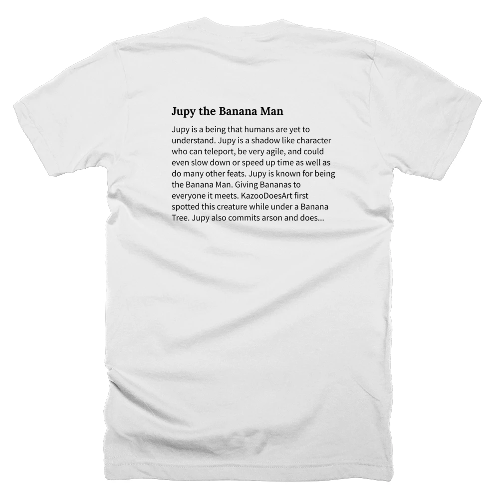 T-shirt with a definition of 'Jupy the Banana Man' printed on the back