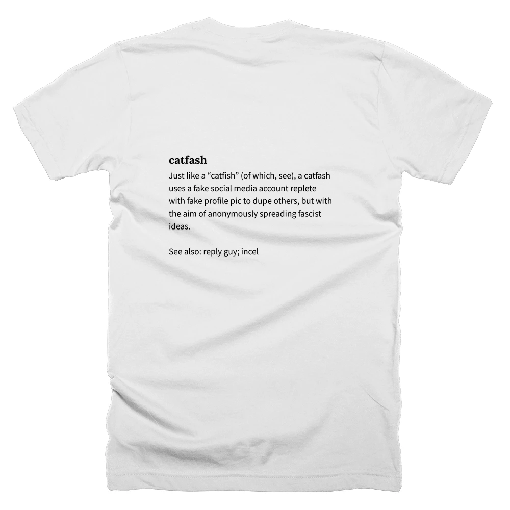 T-shirt with a definition of 'catfash' printed on the back