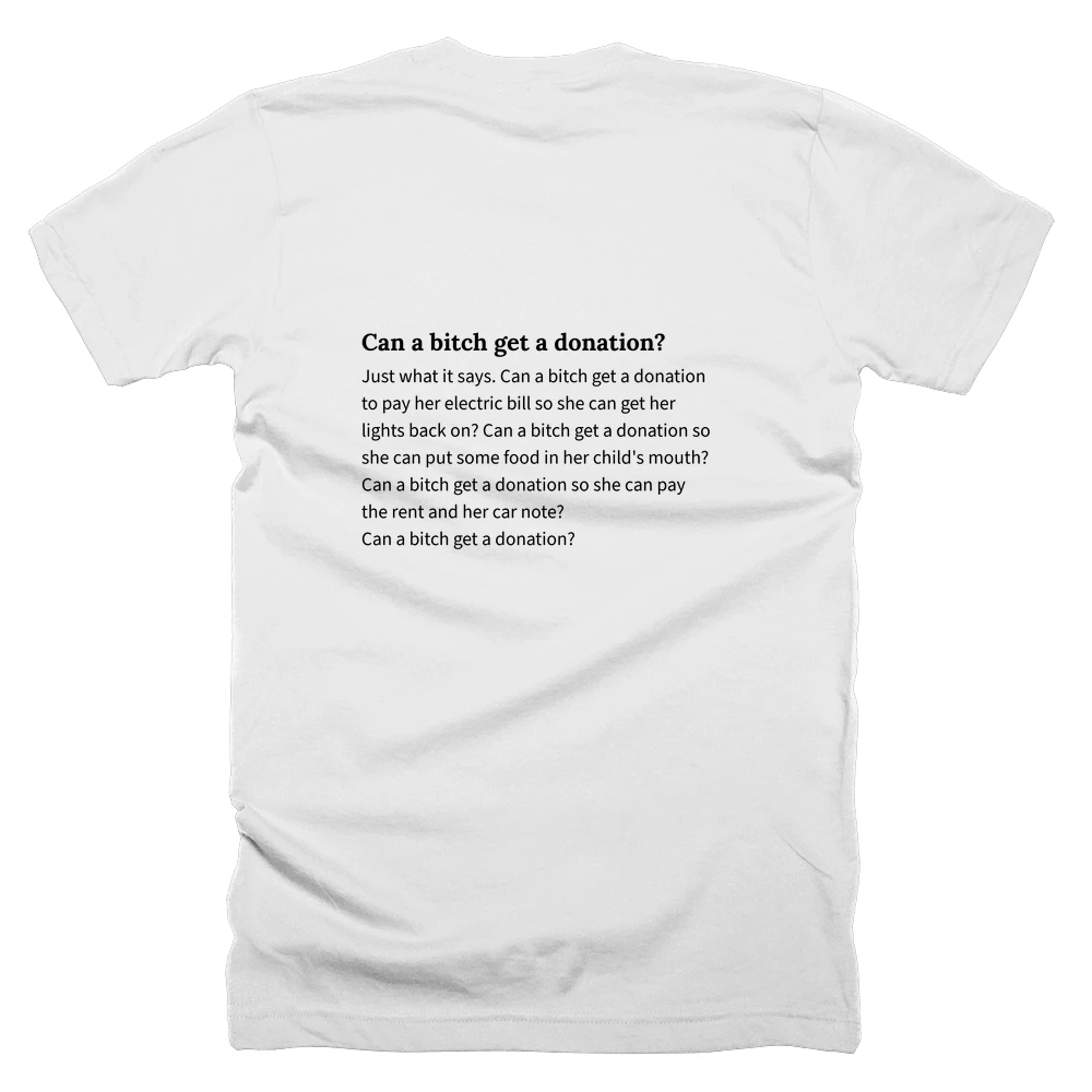 T-shirt with a definition of 'Can a bitch get a donation?' printed on the back