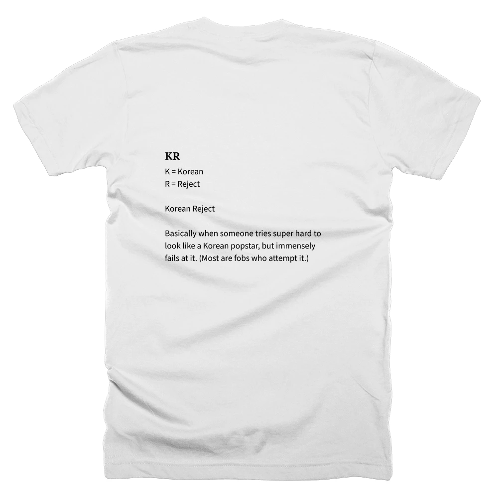 T-shirt with a definition of 'KR' printed on the back