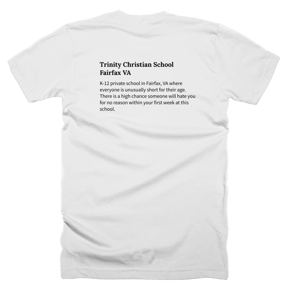 T-shirt with a definition of 'Trinity Christian School Fairfax VA' printed on the back
