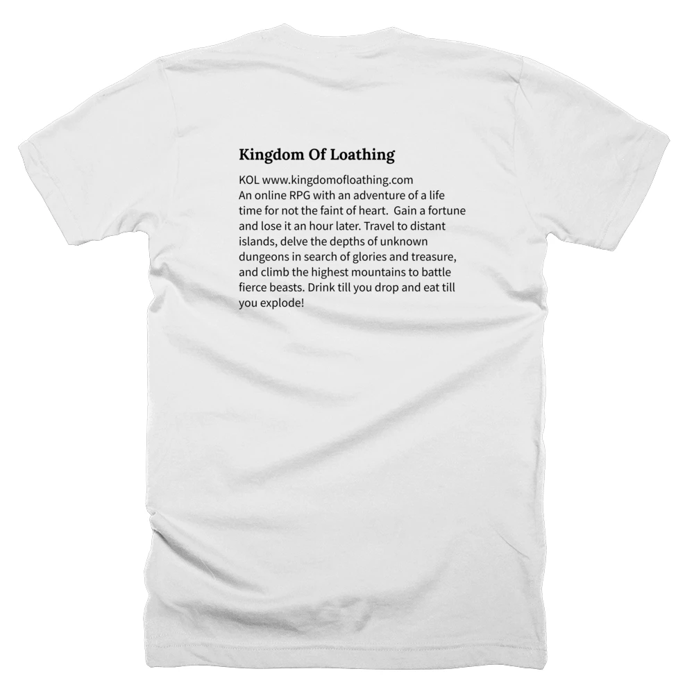 T-shirt with a definition of 'Kingdom Of Loathing' printed on the back