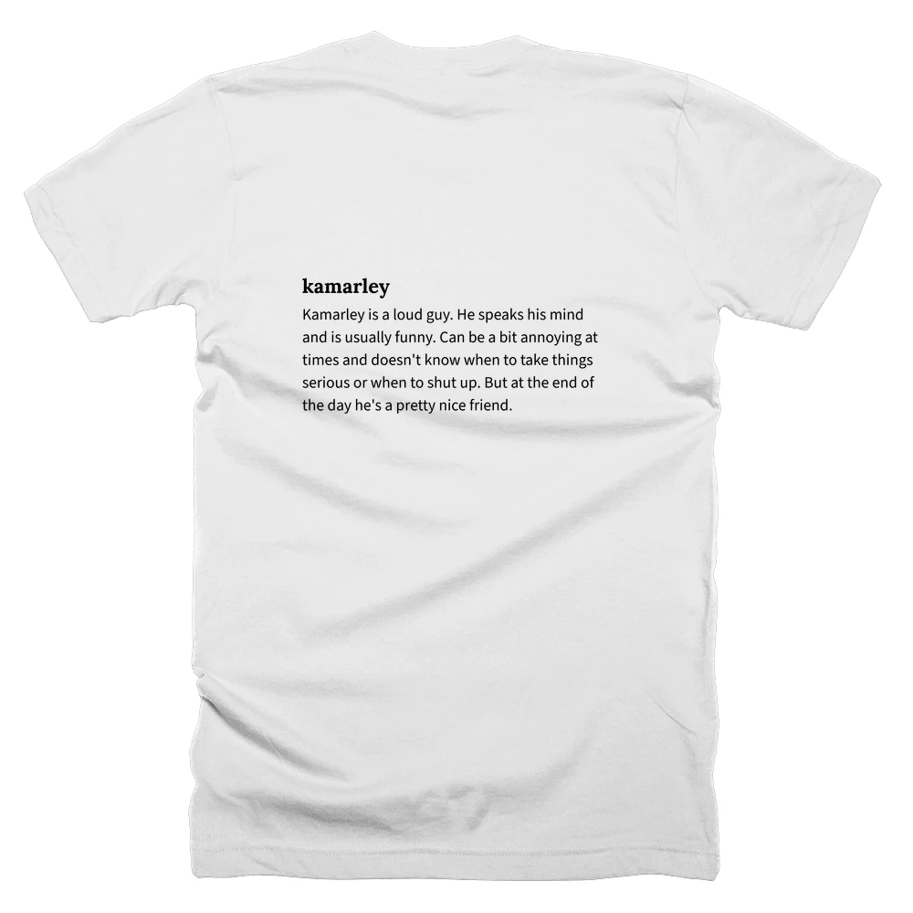 T-shirt with a definition of 'kamarley' printed on the back