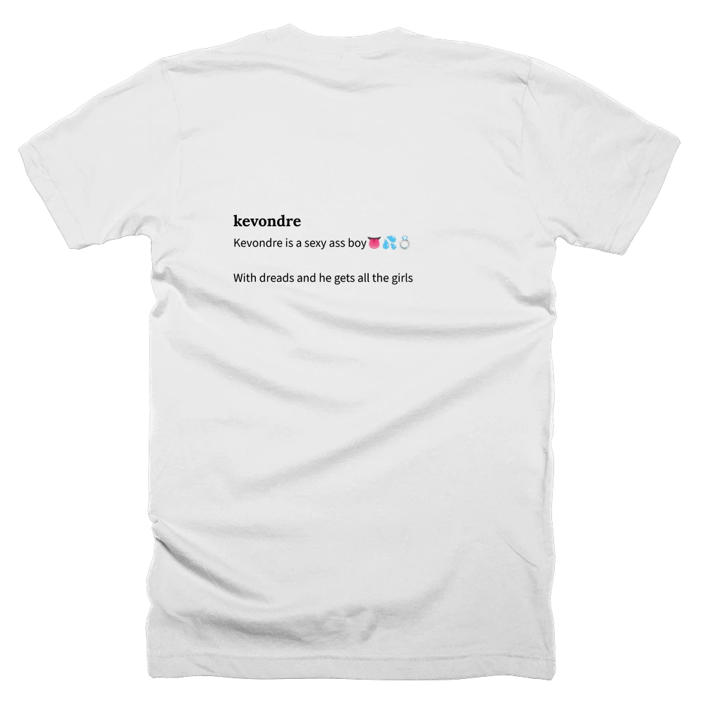 T-shirt with a definition of 'kevondre' printed on the back