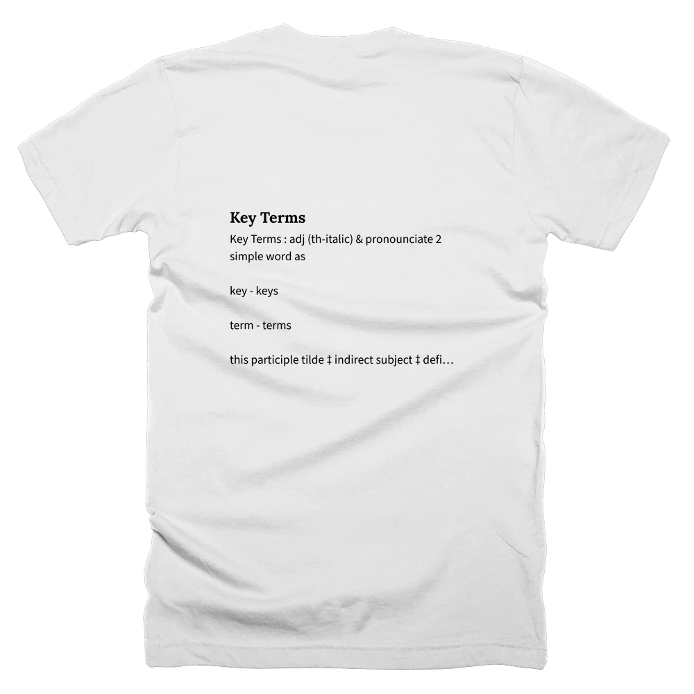 T-shirt with a definition of 'Key Terms' printed on the back