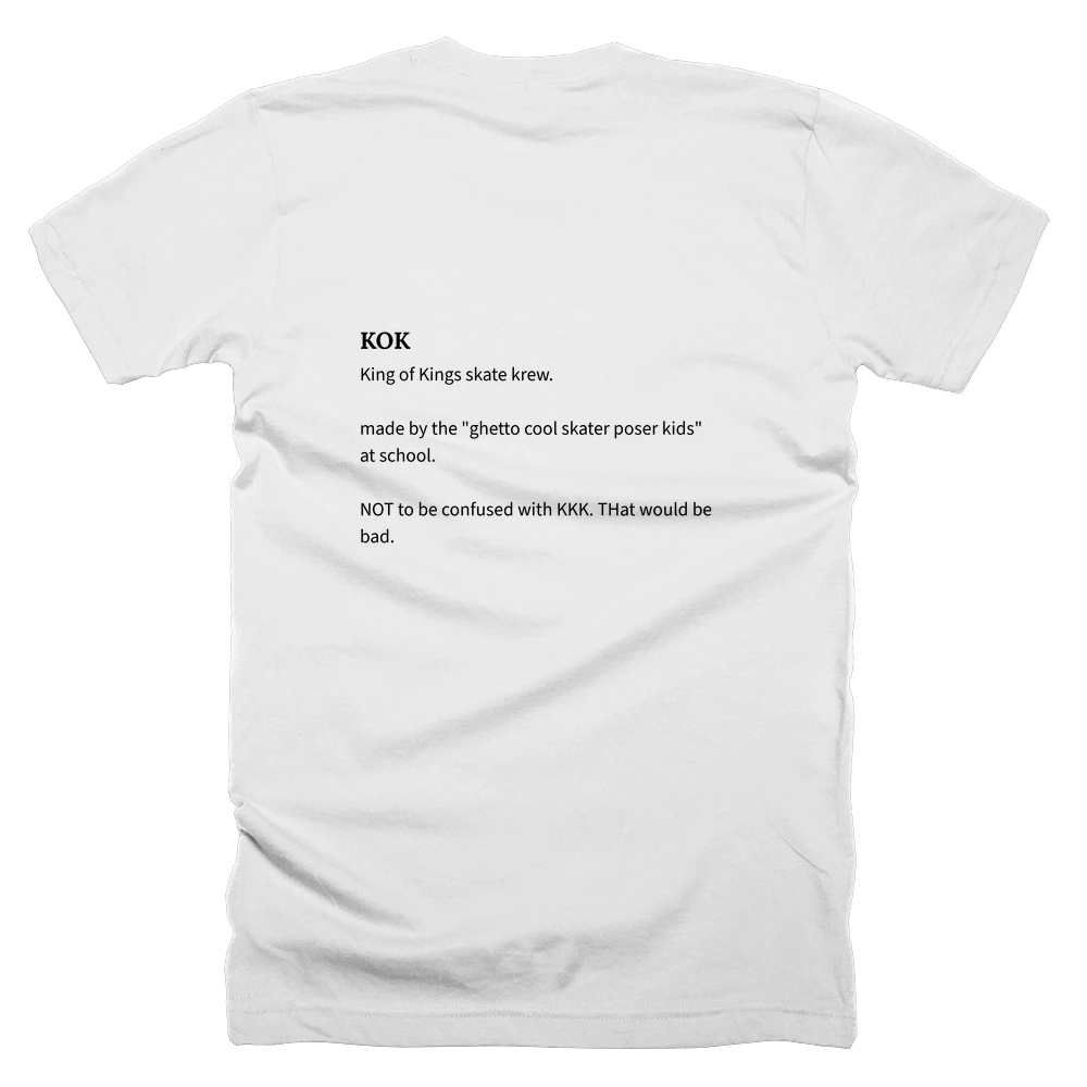 T-shirt with a definition of 'KOK' printed on the back