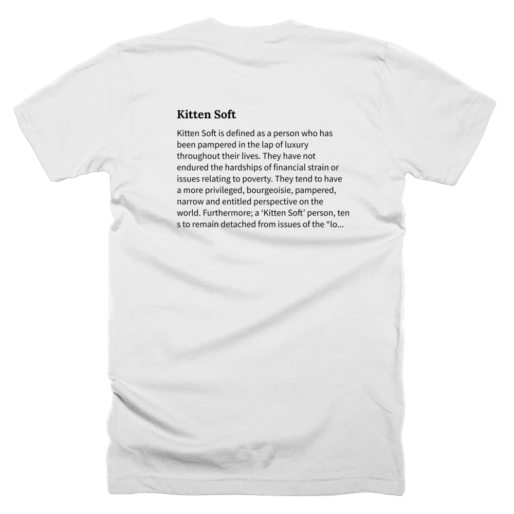T-shirt with a definition of 'Kitten Soft' printed on the back