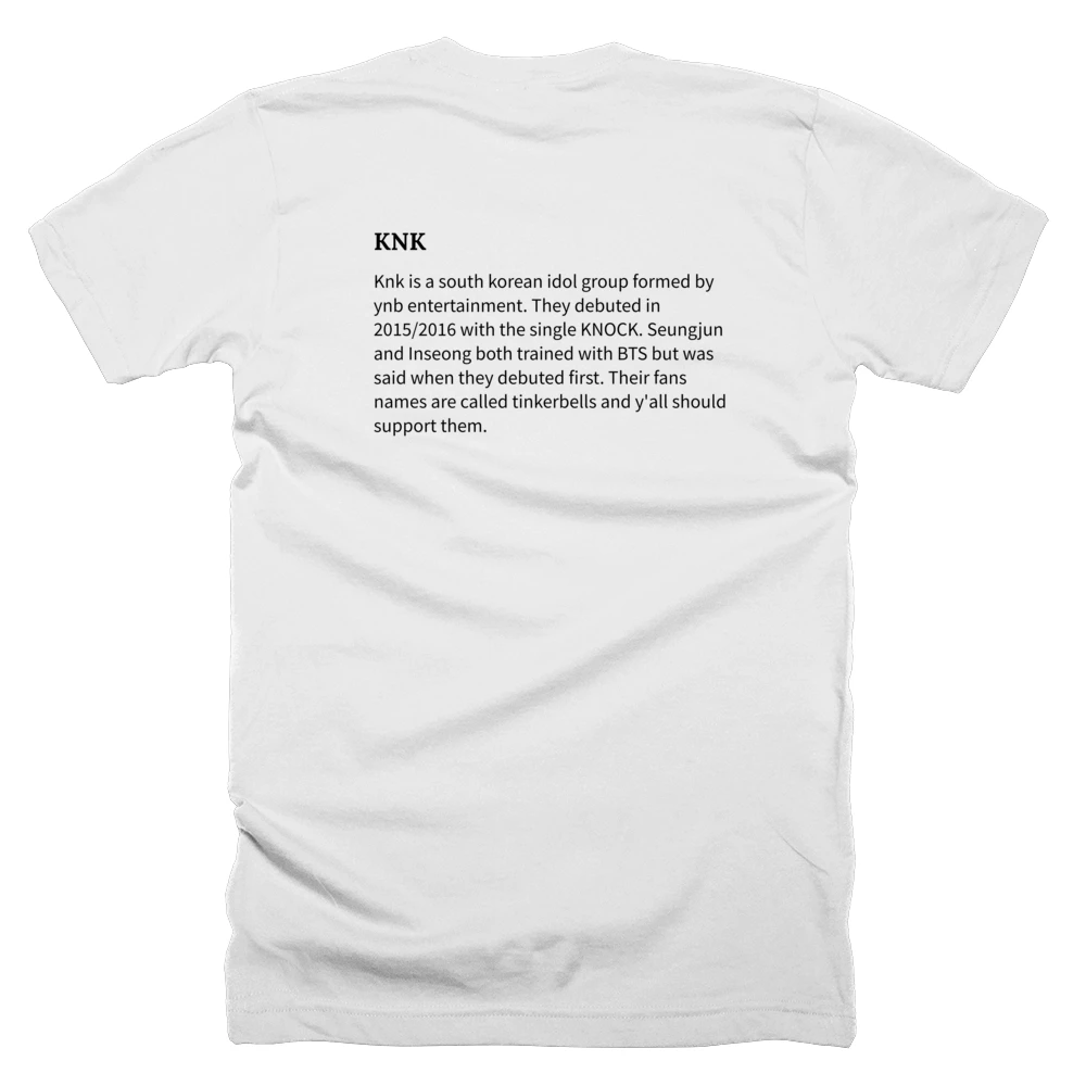 T-shirt with a definition of 'KNK' printed on the back
