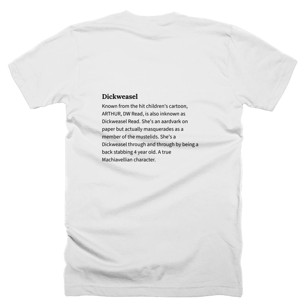 T-shirt with a definition of 'Dickweasel' printed on the back