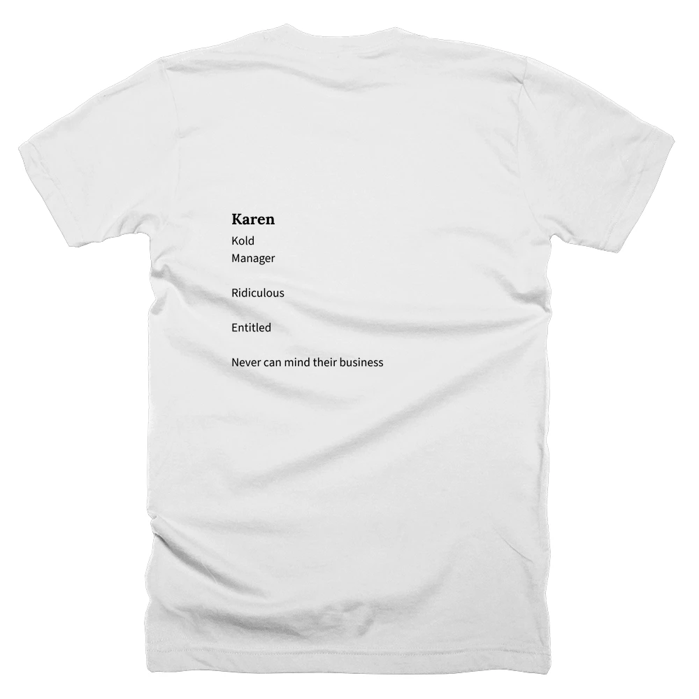 T-shirt with a definition of 'Karen' printed on the back