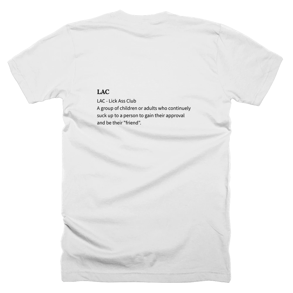T-shirt with a definition of 'LAC' printed on the back