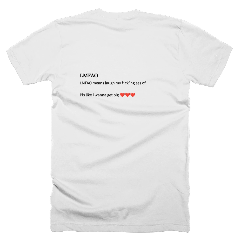 T-shirt with a definition of 'LMFAO' printed on the back