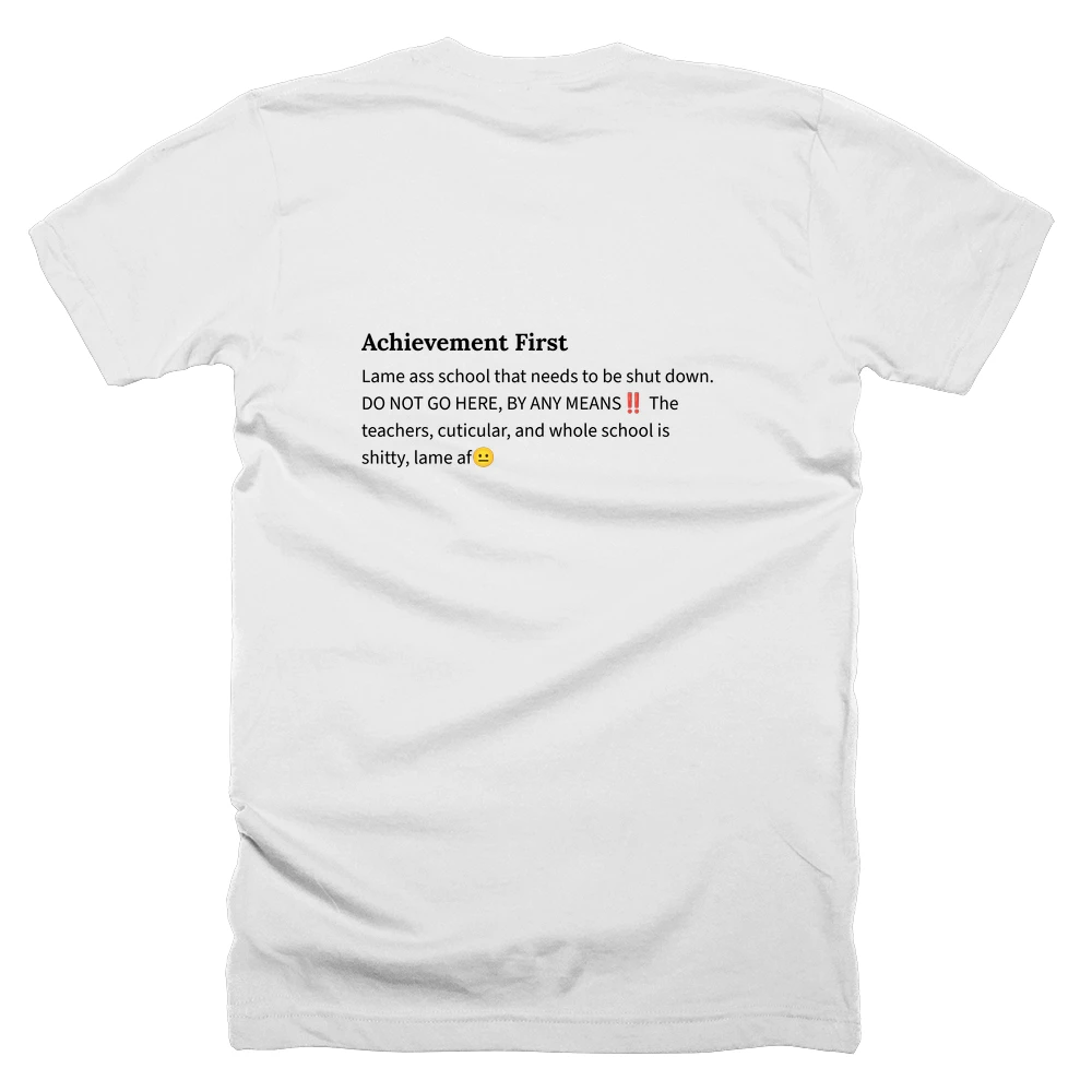 T-shirt with a definition of 'Achievement First' printed on the back